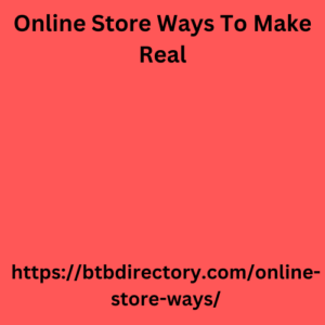 Online Store Ways To Make Real